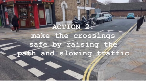 action 2 make the crossings safe by raising the path and slowing traffic