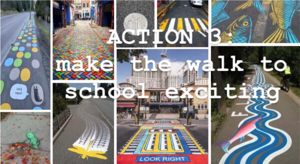 action 3 make the walk to school exciting