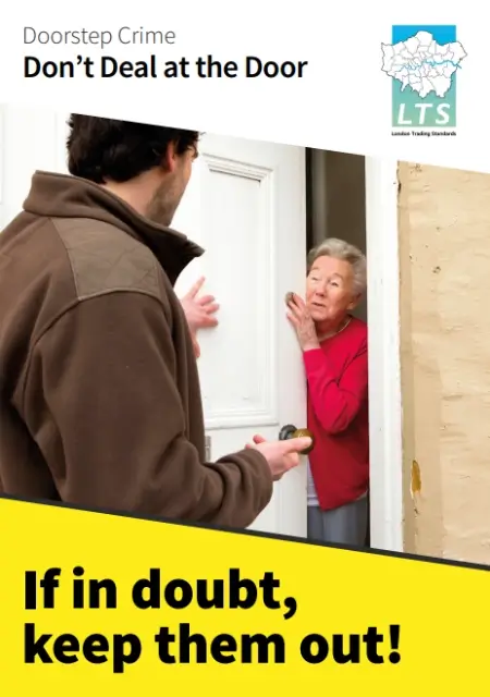 dont deal at the door if in doubt keep them out
