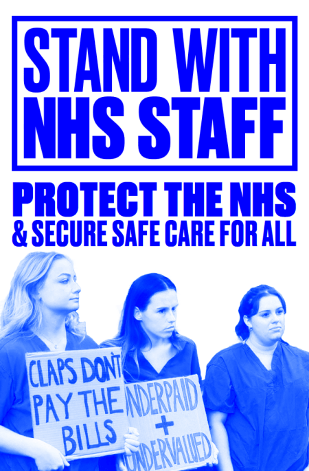 stand with nhs staff proteect the nhs and secure safe care for all