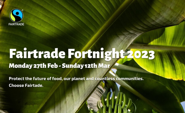 202303 fairtrade fortnight