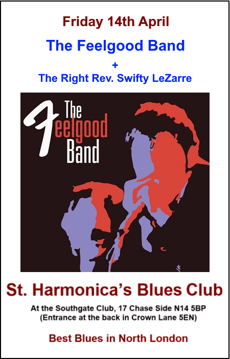 poster or flyer advertising event St Harmonica\'s Blues Club: The Feelgood Band + Swifty LeZarre
