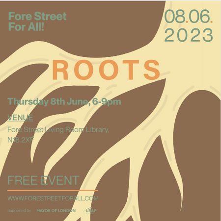poster or flyer advertising event Roots: Celebrating the diverse cultures and heritage of Fore Street