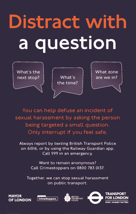 distract with a question tfl advice on defusing incidents of sexual harassment